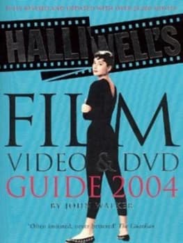 Halliwells Film and Video Guide 2004 by John Walker Paperback