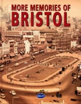 More Memories of Bristol Book