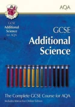 Gcse Additional Science for Aqa Student Book with Interactive Online Edition a -G Course Hardback