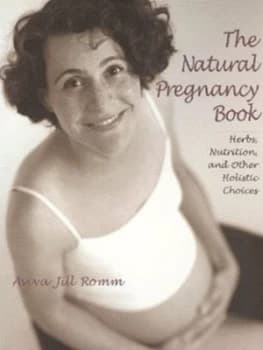 The Natural Pregnancy Book by Aviva Jill Romm Paperback