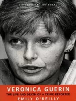 Veronica Guerin by Emily O'Reilly