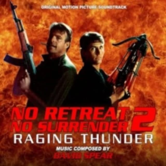 No Retreat, No Surrender 2: Raging Thunder CD / Album