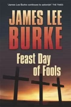 A feast day of fools by James Lee Burke