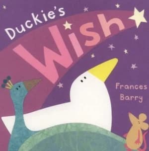 Duckies Wish by Frances Barry Hardback
