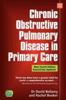 Chronic Obstructive Pulmonary Disease in Primary Care by David Bellamy Paperback