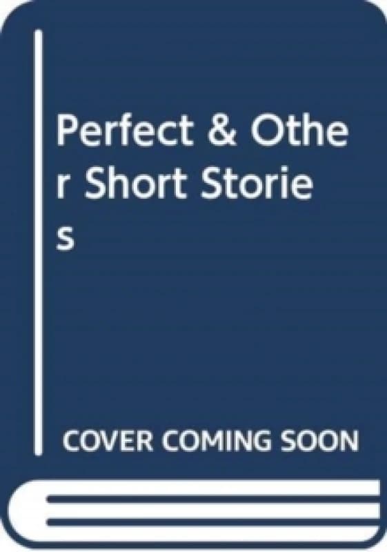 Perfect & Other Short Stories Paperback / softback