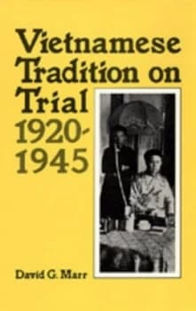 Vietnamese Tradition on Trial 1920-1945 by David G. Marr Book