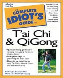 The complete idiots guide to tai chi & qigong by Bill Douglas