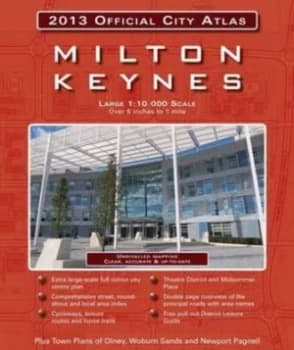 Milton Keynes 2013 Official City Atlas. Paperback