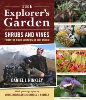 The explorers garden by Daniel J. Hinkley
