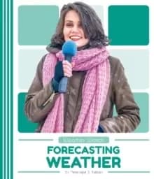Weather Watch: Forecasting Weather