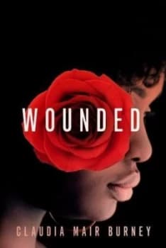 Wounded by Claudia Mair Burney Book