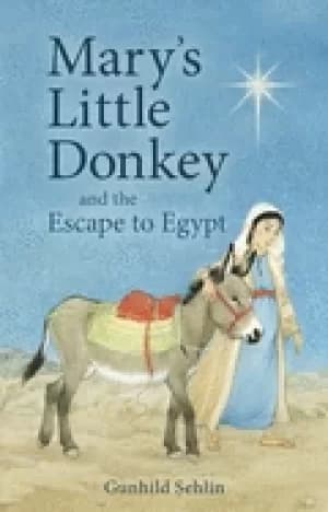 marys little donkey and the escape to egypt