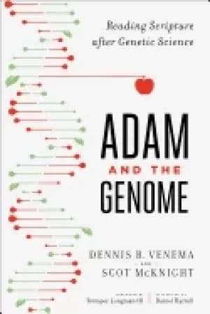 adam and the genome reading scripture after genetic science