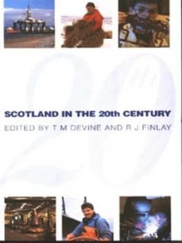 Scotland in the Twentieth Century by Tom M. Devine Paperback