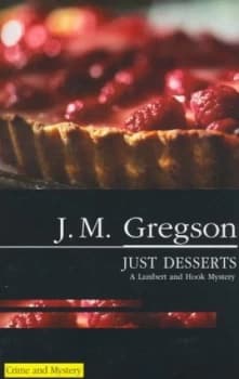 Just Desserts by J. M Gregson Hardback