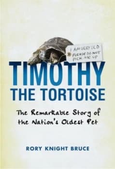 Timothy the Tortoise by Rory Knight Bruce Hardback