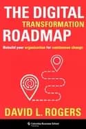 digital transformation roadmap rebuild your organization for continuous cha