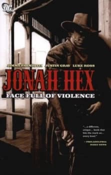 Face Full of Violence by Justin Gray and Jimmy Palmiotti and Luke Ross Paperback