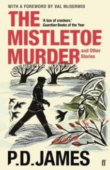 The Mistletoe Murder and Other Stories by P. D. James Book
