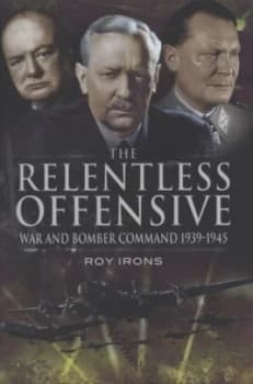 The Relentless Offensive by Roy Irons Hardback