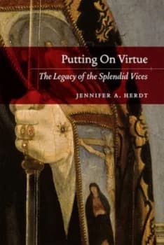 Putting on Virtue by Jennifer A. Herdt Book