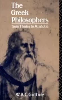 The Greek Philosophers : From Thales to Aristotle