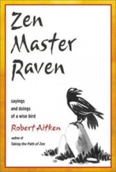 Zen Master Raven by Robert Aitken Paperback