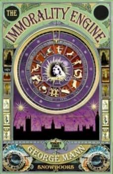 The Immorality Engine by George Mann Book