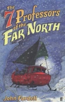 The 7 Professors of the Far North by John Fardell Paperback