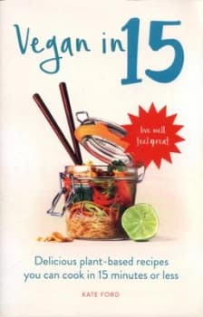 Vegan in 15 by Kate Ford Paperback