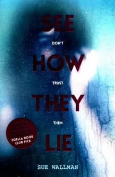 See How They Lie by Sue Wallman Paperback