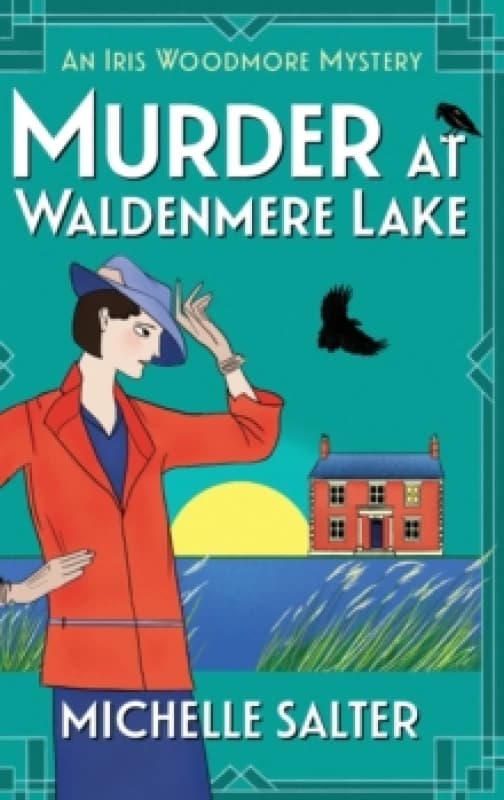 Murder at Waldenmere Lake : A page-turning cozy historical murder mystery from Michelle Salter Hardback