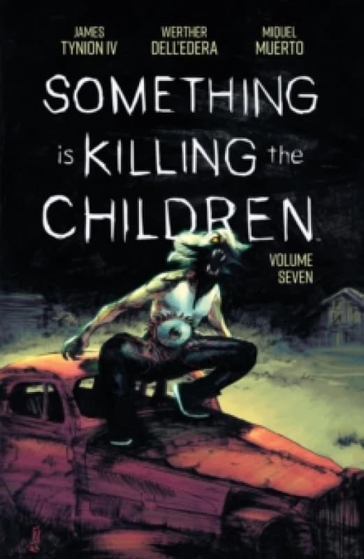 Something is Killing the Children Vol. 7 Paperback / softback