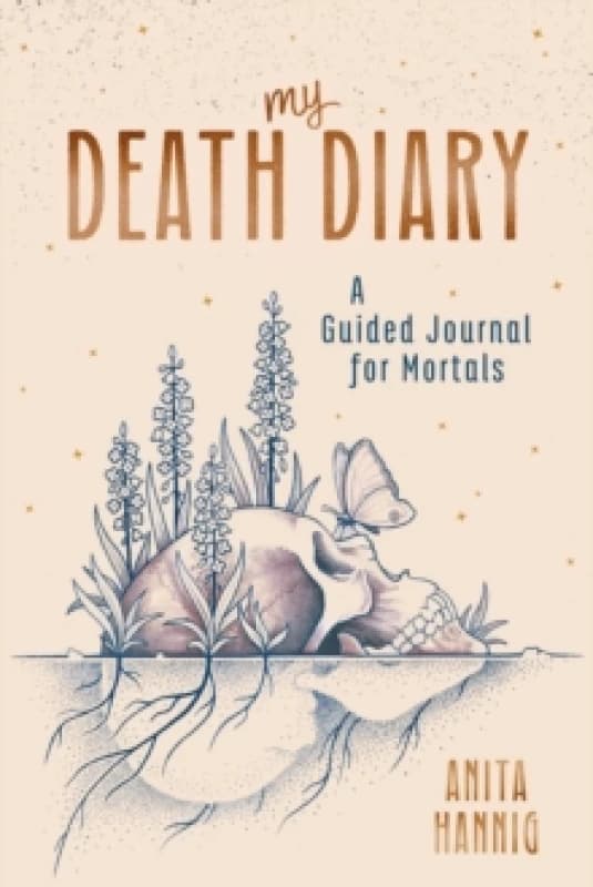 My Death Diary : A Guided Journal for Mortals Paperback / softback