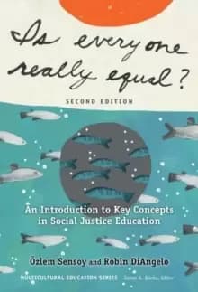 Is Everyone Really Equal? An Introduction to Key Concepts in Social Justice Education