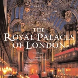 The Royal Palaces of London by David Souden and Lucy Worsley and Brett Dolman Hardback