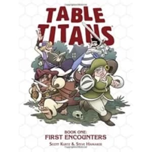 Table Titans Volume 1: First Encounters