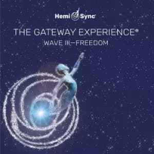 The Gateway Experience Wave III - Freedom by Hemi-Sync CD Album