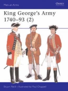 King Georges Army 1740-1793 by Stuart Reid Paperback