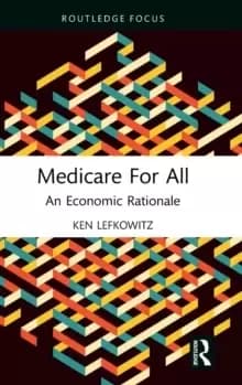 Medicare for All : An Economic Rationale