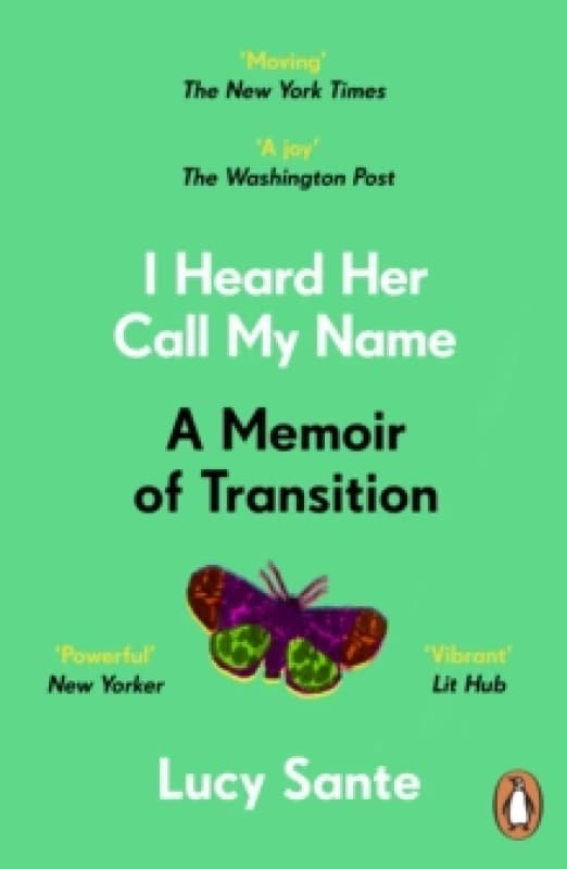 I Heard Her Call My Name : A memoir of transition Paperback / softback