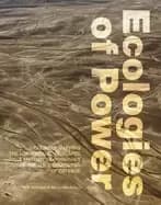 ecologies of power countermapping the logistical landscapes and military ge