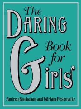 The Daring Book for Girls by Andrea Buchanan Hardback