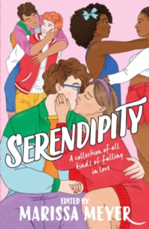 Serendipity : A gorgeous collection of stories of all kinds of falling in love . . . Paperback / softback