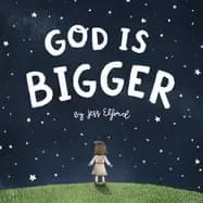 god is bigger