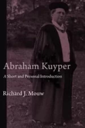 abraham kuyper a short and personal introduction