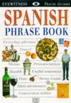 Eyewitness Travel Phrase Book Spanish by Dk Paperback