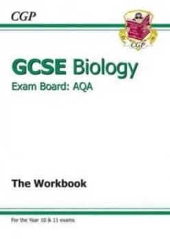 Gcse Aqa Biology. the Workbook by Charlotte Burrows Hardback