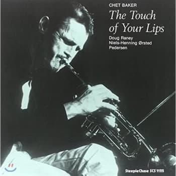Chet Baker - The Touch Of Your Lips Vinyl